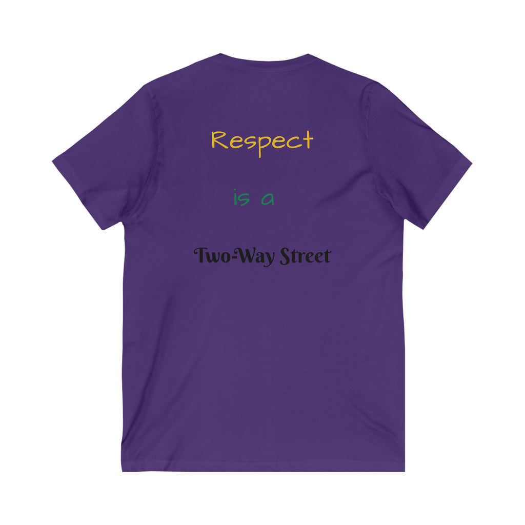 Respect is a Two-Way Street Unisex V-Neck Tee