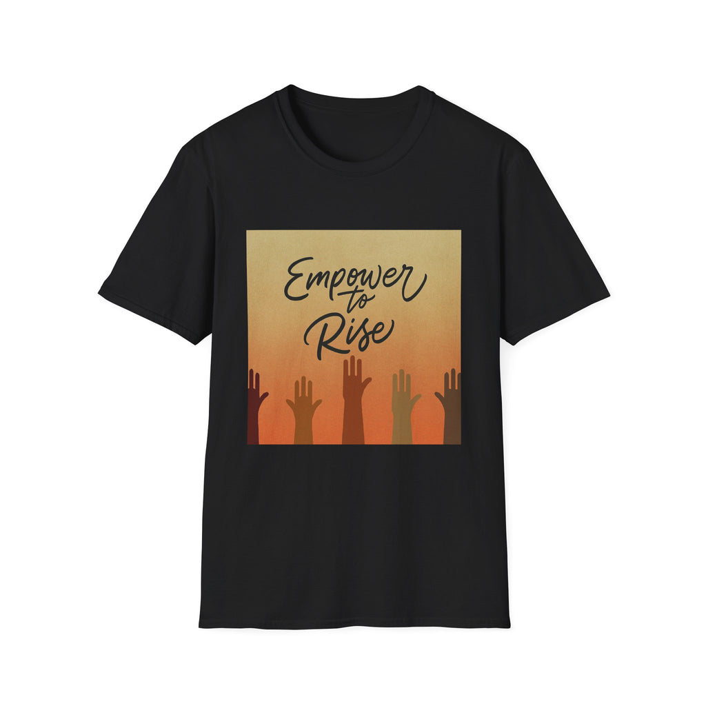Empower to Rise Tee | Unisex M2K Statement Shirt
